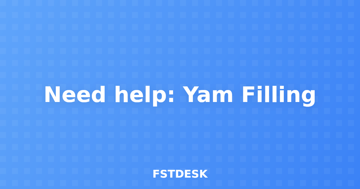 Need help: Yam Filling