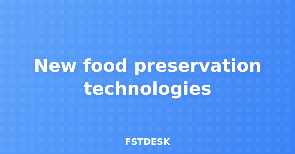 New food preservation technologies