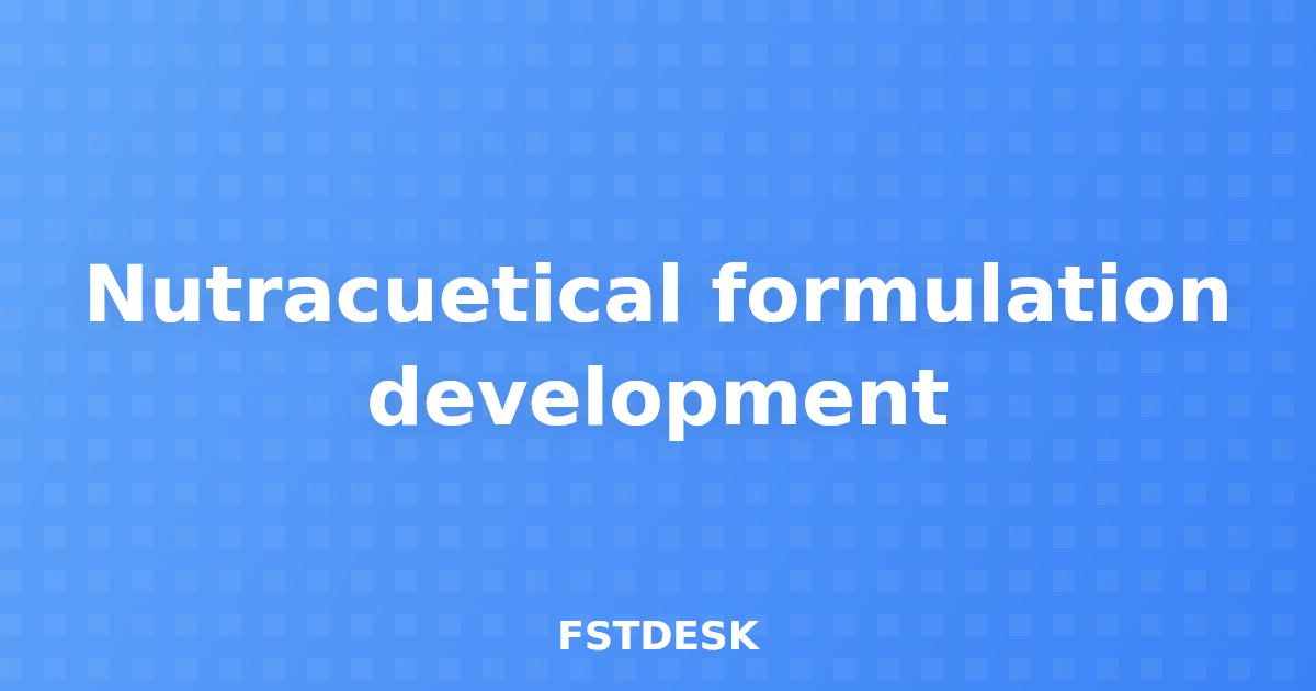Nutracuetical formulation development