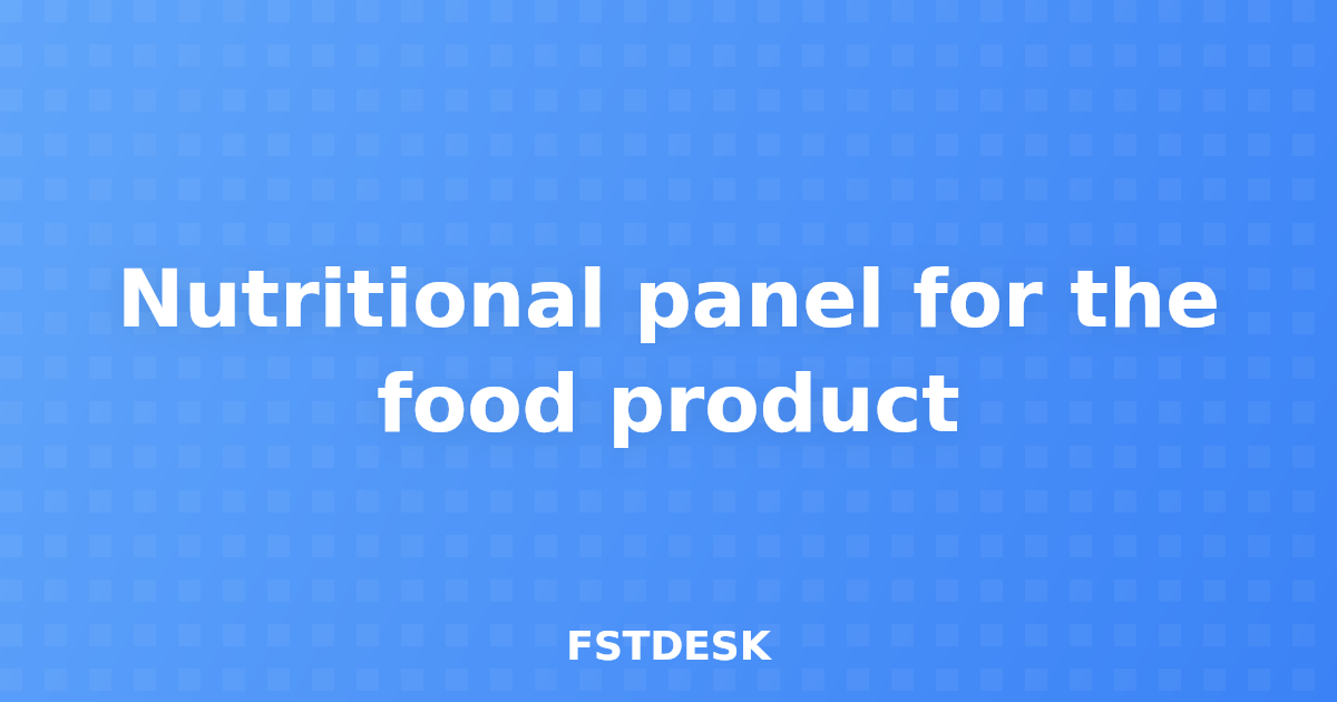 Nutritional panel for the food product