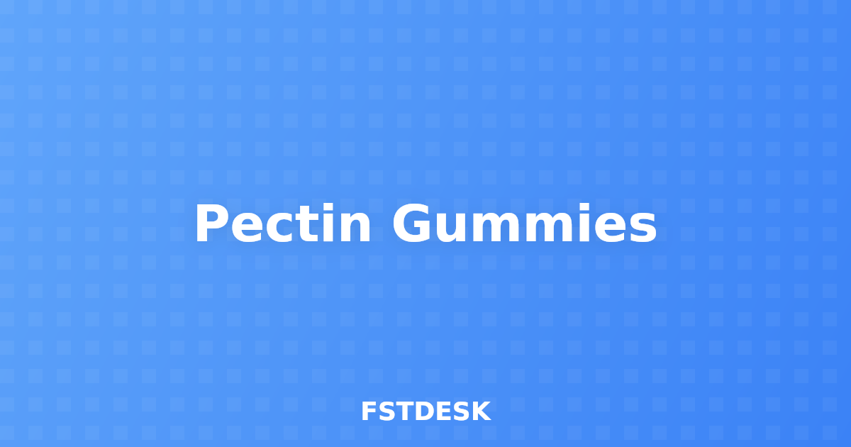 Pectin Gummies