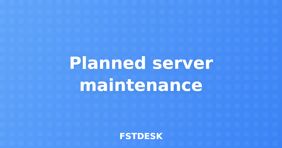 Planned server maintenance