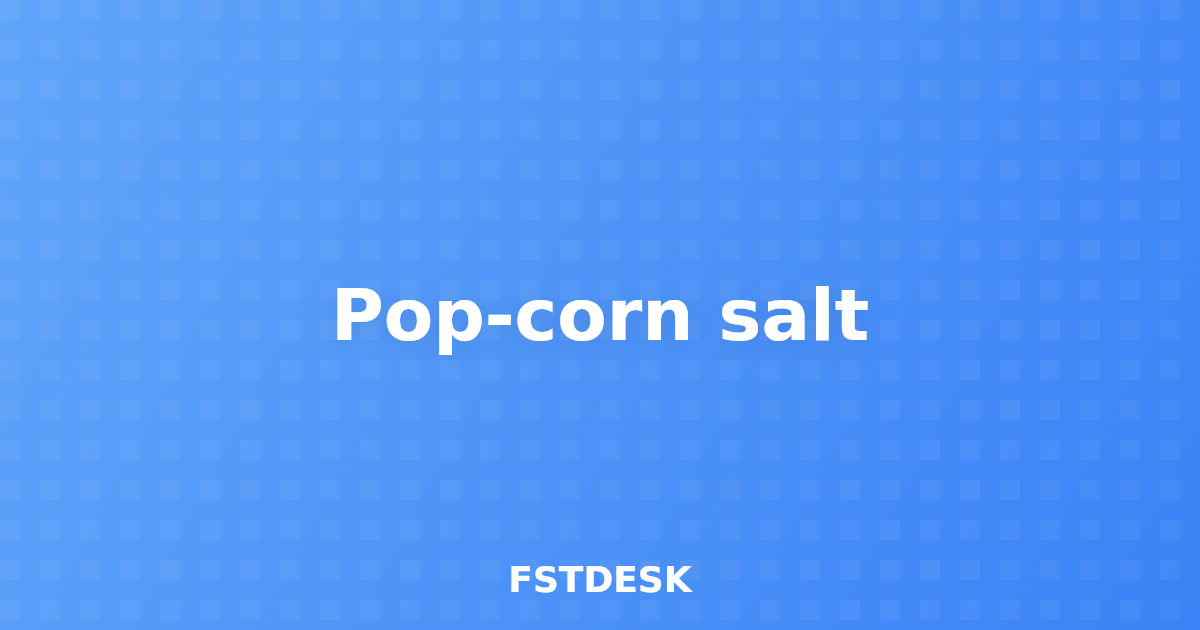 Pop-corn salt