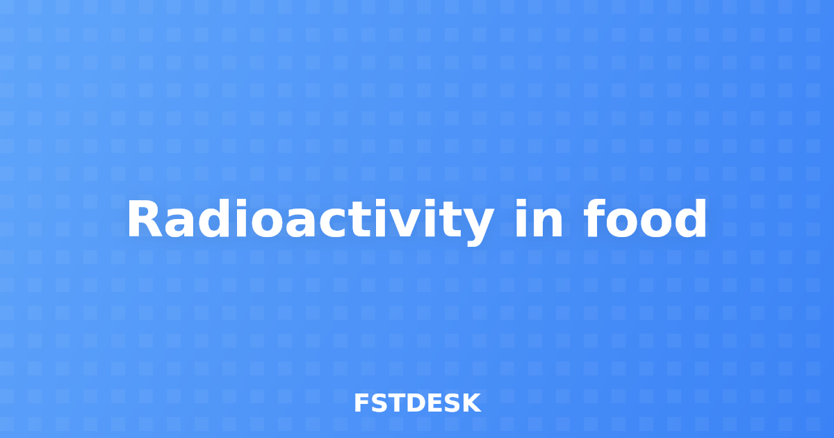 Radioactivity in food