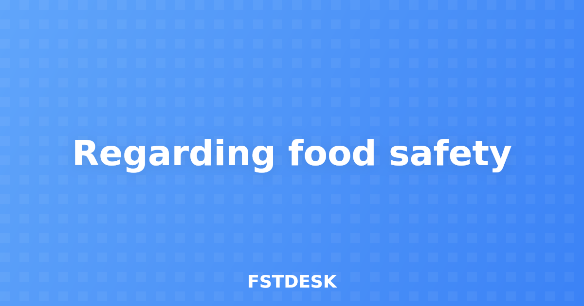 Regarding food safety