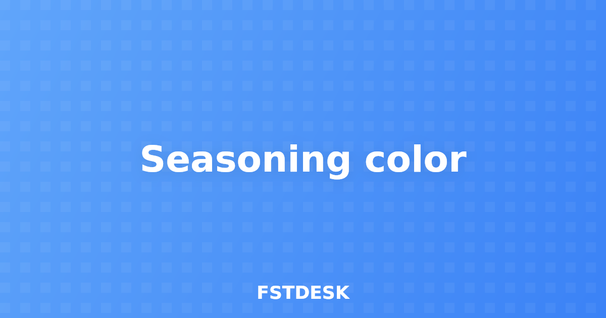 Seasoning color