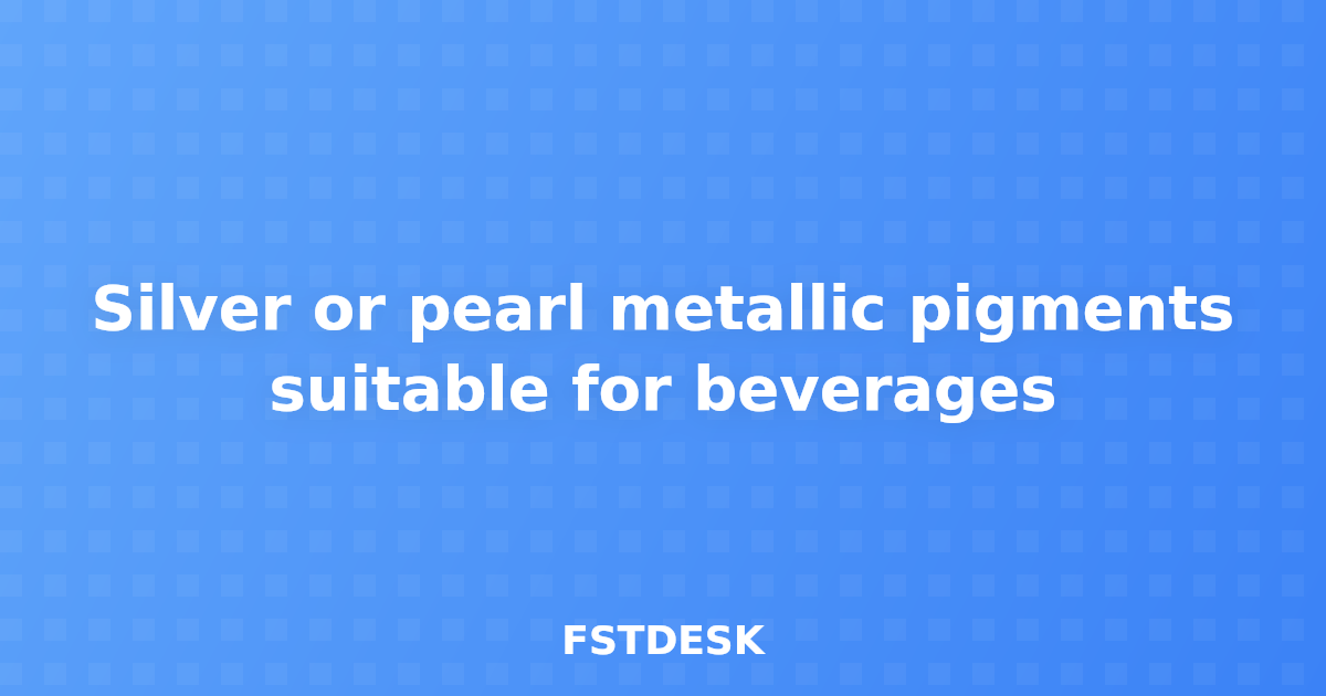 Silver or pearl metallic pigments suitable for beverages