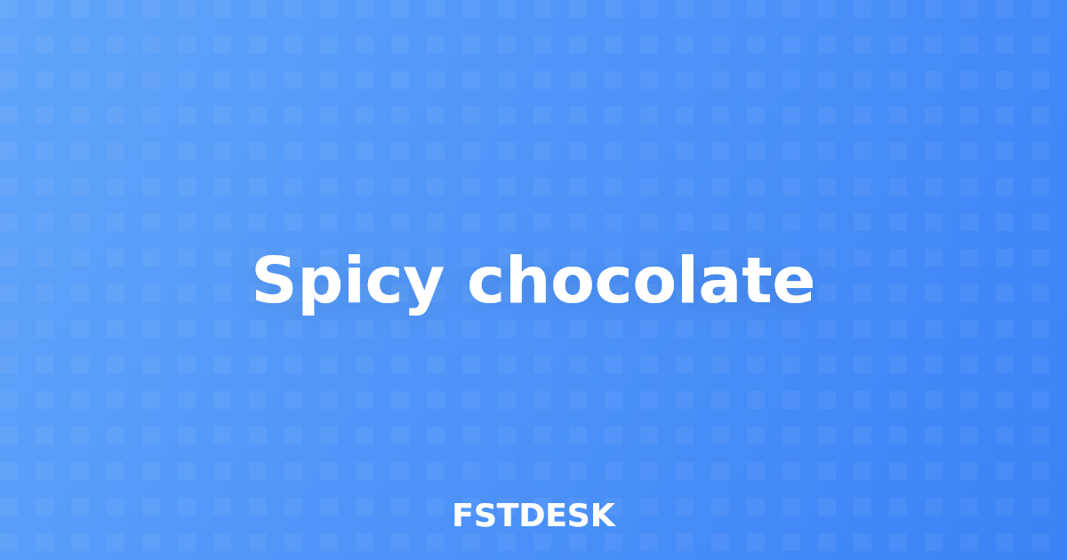 Spicy chocolate