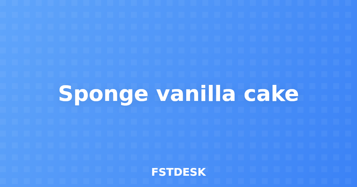 Sponge vanilla cake