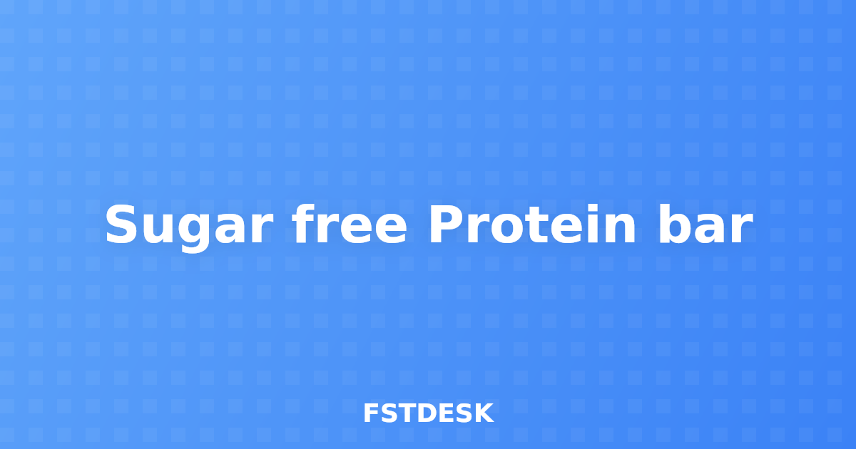 Sugar free Protein bar