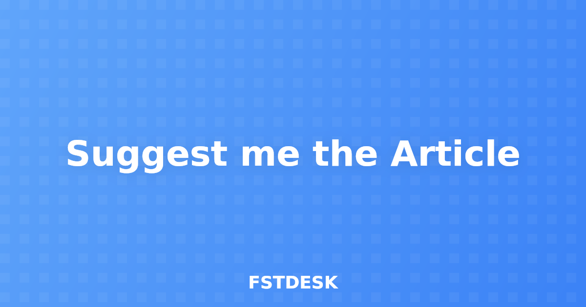 Suggest me the Article