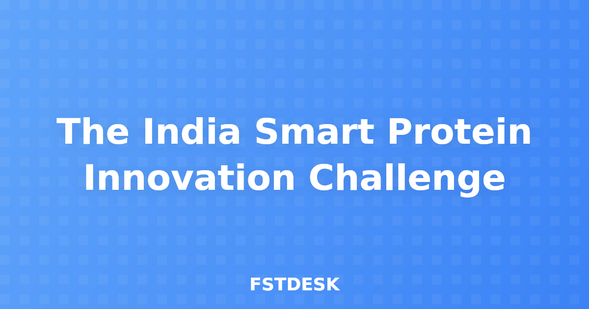 The India Smart Protein Innovation Challenge