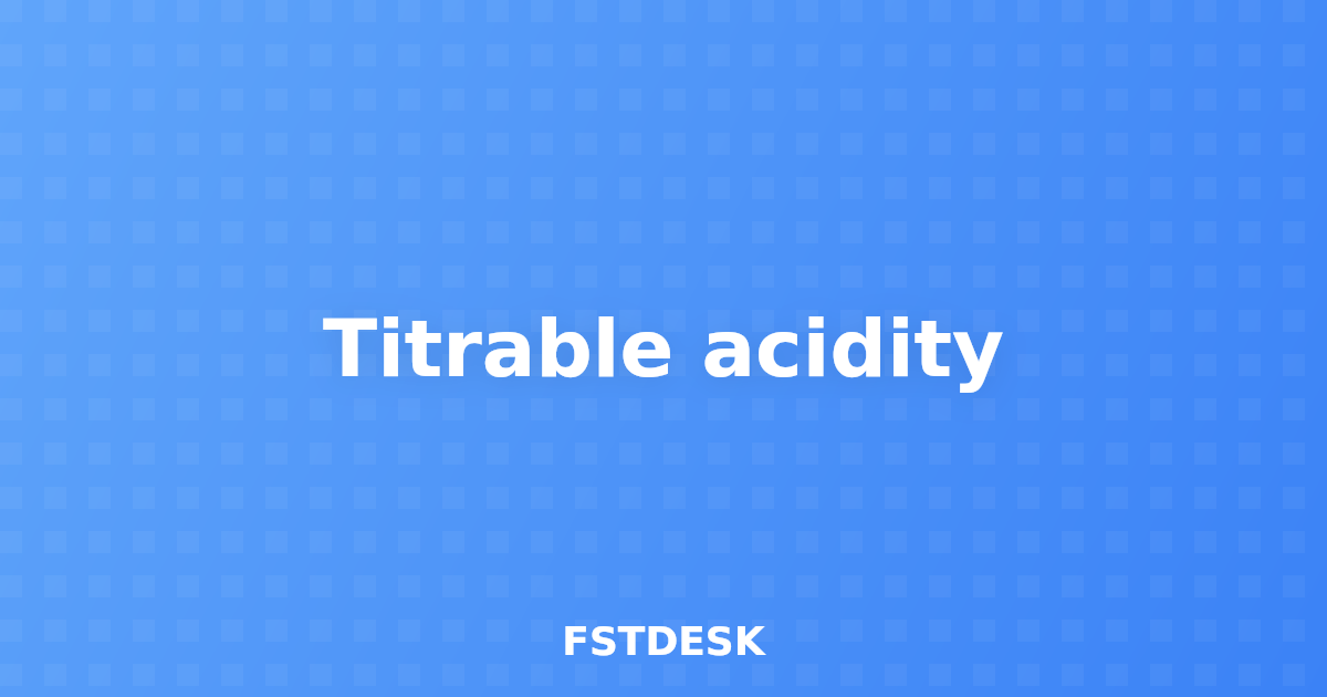Titrable acidity