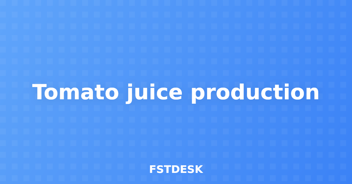Tomato juice production