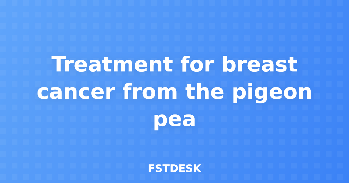 Treatment for breast cancer from the pigeon pea