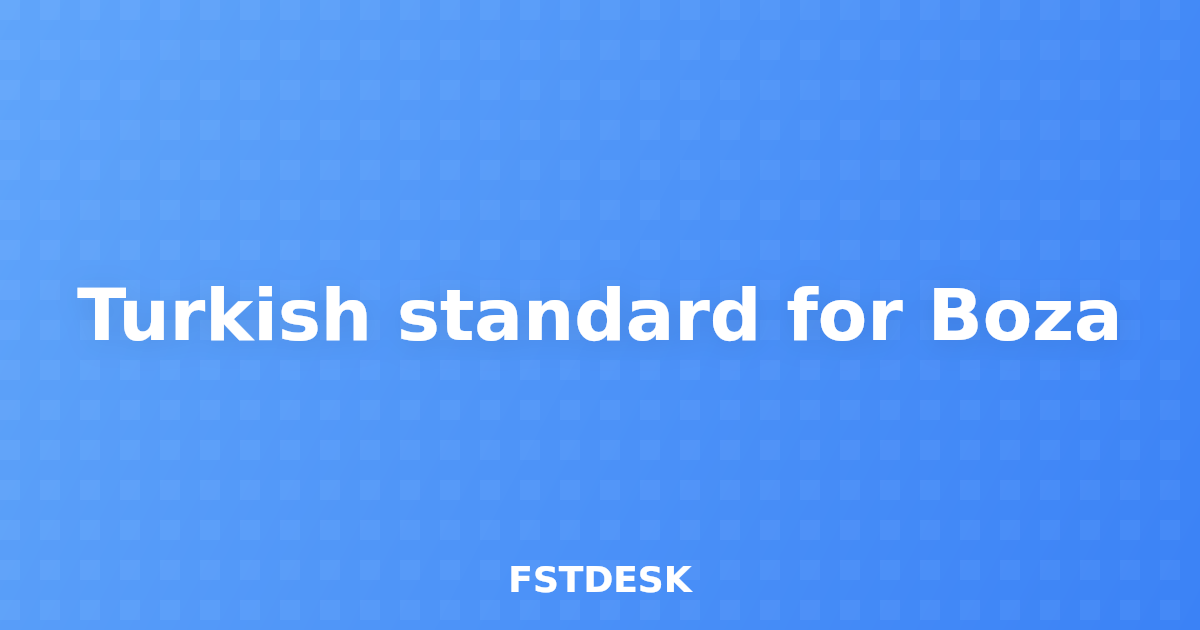 Turkish standard for Boza