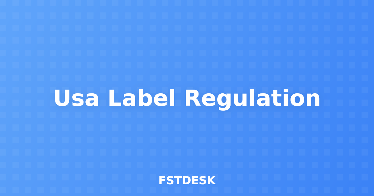Usa Label Regulation