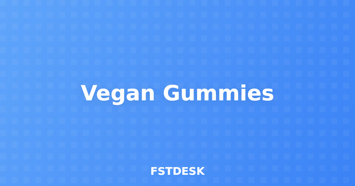 Vegan Gummies