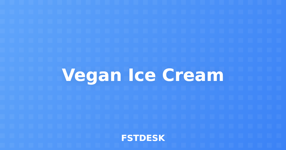 Vegan Ice Cream