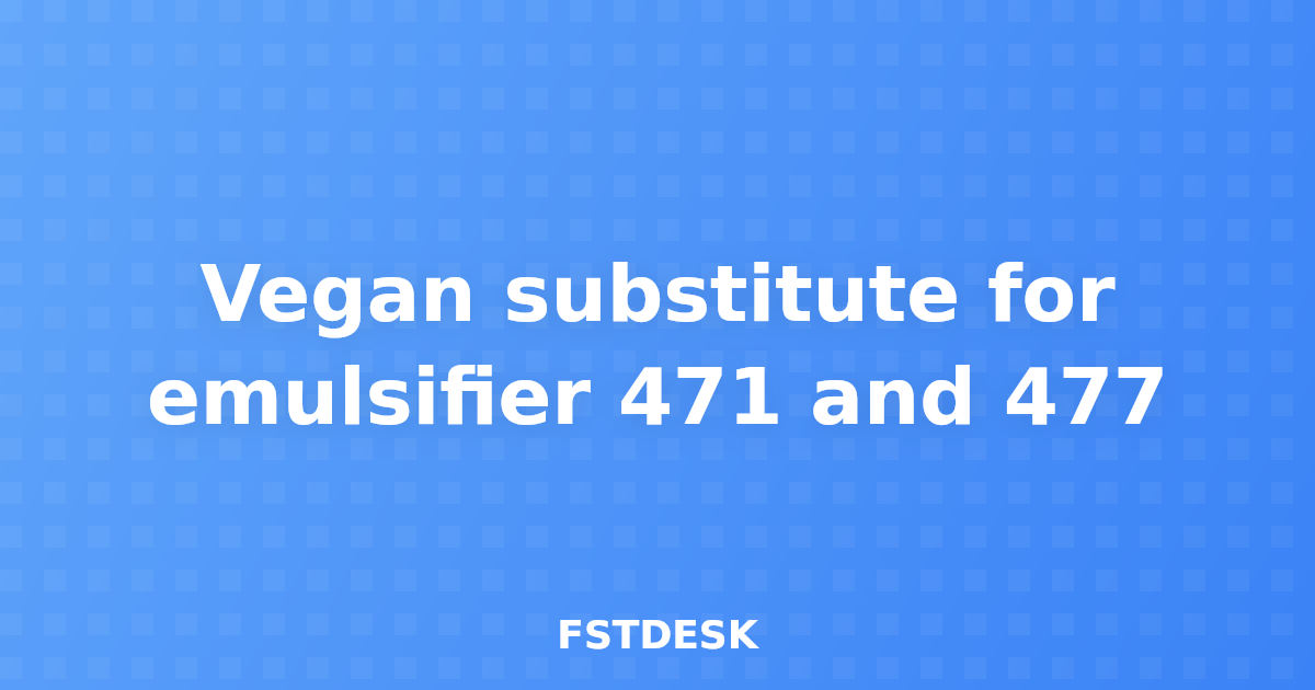 Vegan substitute for emulsifier 471 and 477