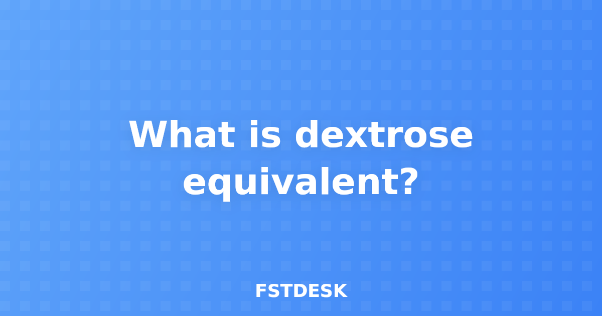 What is dextrose equivalent?