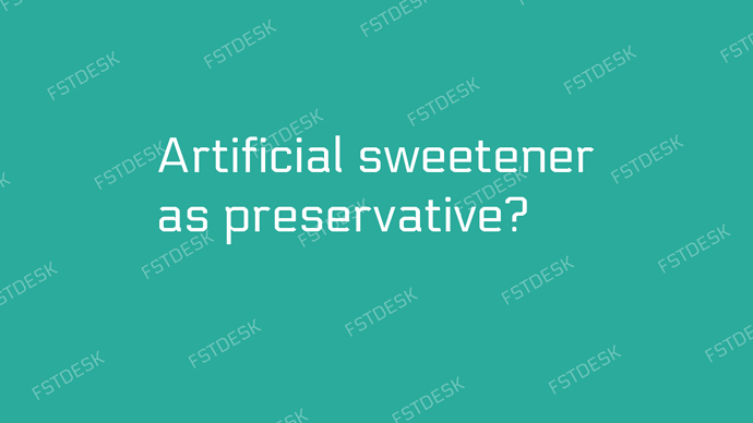 artificial-sweetener-as-preservative