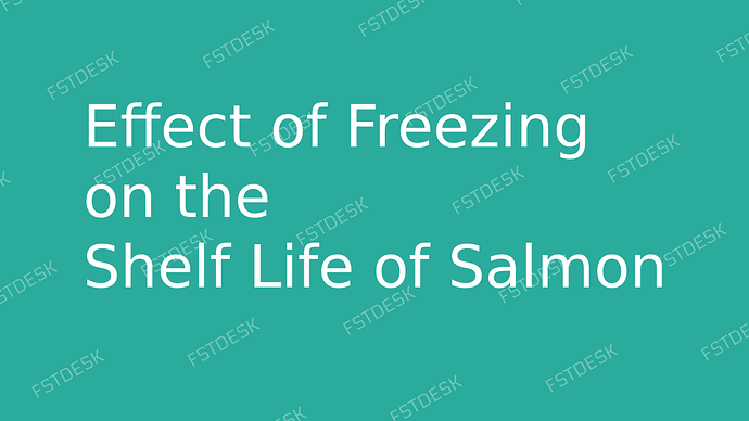 Effect of Freezing on the Shelf Life of Salmon
