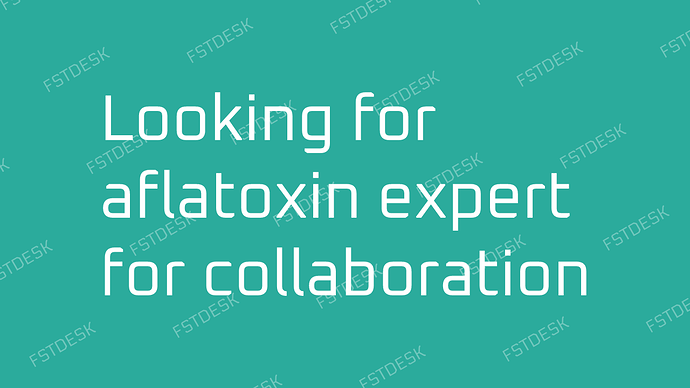 Looking for aflatoxin expert for collaboration
