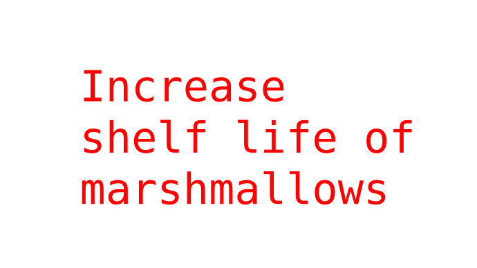 Increase shelf life of marshmallows