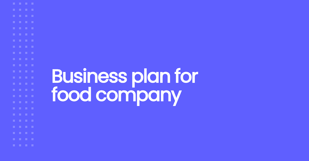 business plan for food processing company