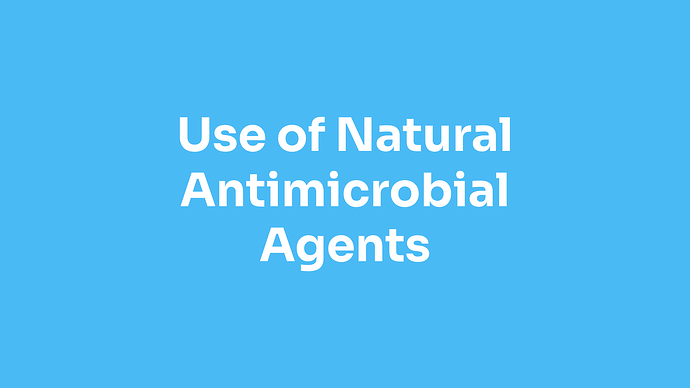 use-of-natural-antimicrobial-agents